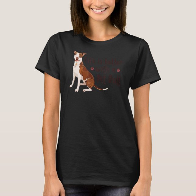 with a Pit Bull   Puppy Dog   Graphic T-Shirt (Front)