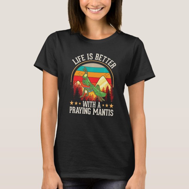 with a Praying Mantis T-Shirt (Front)