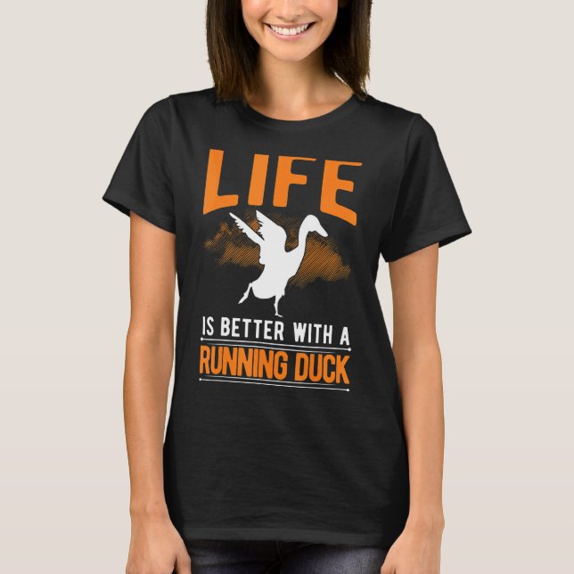 with a Running Duck T-Shirt (Front)