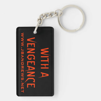 With A Vengeance Key Chain
