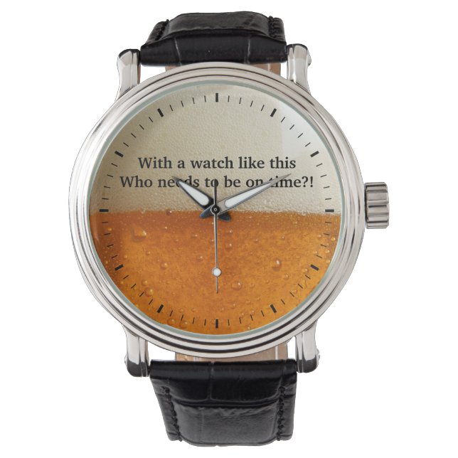 With a watch like this who needs to be on time (Front)