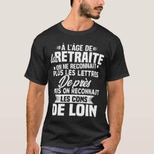 With age we recognize the assholes from far away T-Shirt