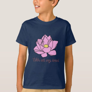 With All My Heart Pink Lotus Flower Art T-Shirt