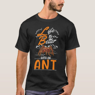with an Ant 1 T-Shirt