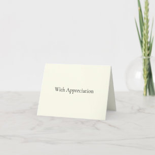 With Appreciation – Elegant Minimalist Thank You Card