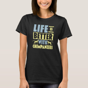 With Chimpanzees Chimp Monkey T-Shirt