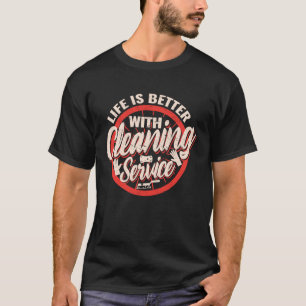 with Cleaning Service Cleaning Crew T-Shirt