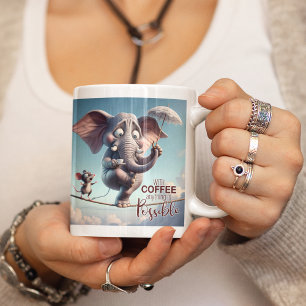 With Coffee, Anything is Possible Large Coffee Mug