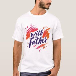 With Father T-shirt