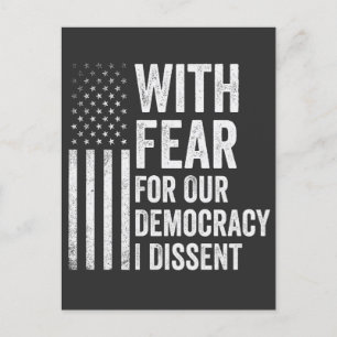 With Fear For Our Democracy I Dissent American Postcard