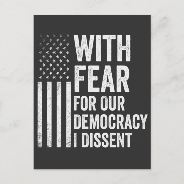 With Fear For Our Democracy I Dissent American   Postcard (Front)