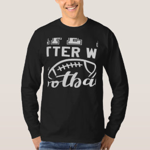 with Football Cool Game Day Football 1 T-Shirt