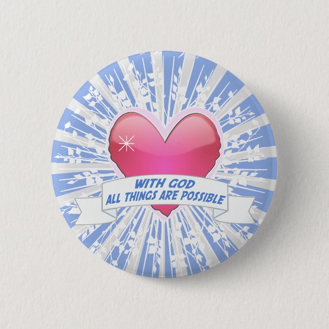With God All Things are Possible 6 Cm Round Badge (Front)