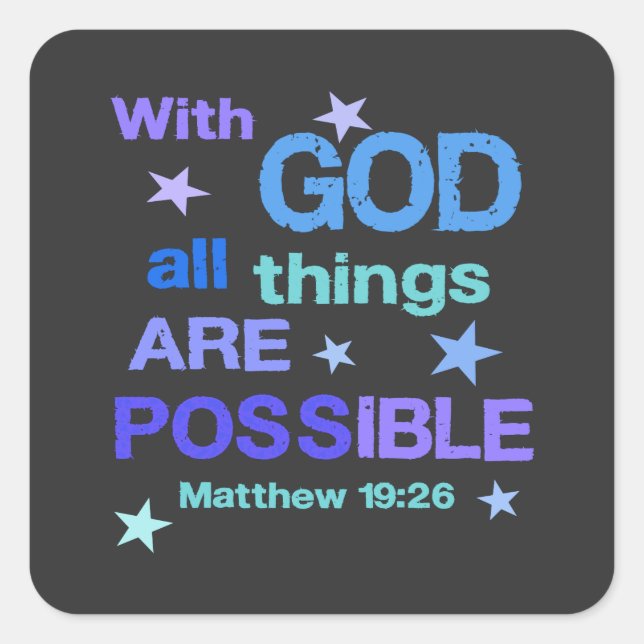 With God all things are Possible Bible Verse Square Sticker (Front)