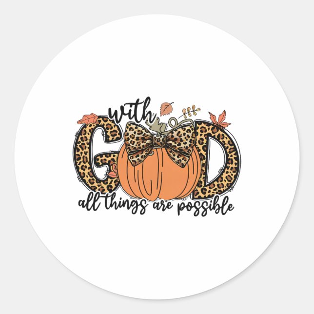 With God All Things Are Possible Christian Fall Th Classic Round Sticker (Front)