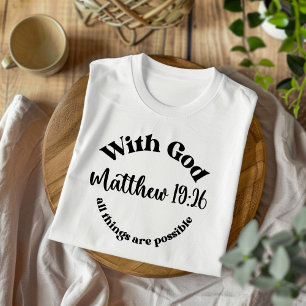With God All Things Are Possible Christian T-Shirt