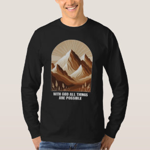 With God All Things Are Possible Christian T-Shirt
