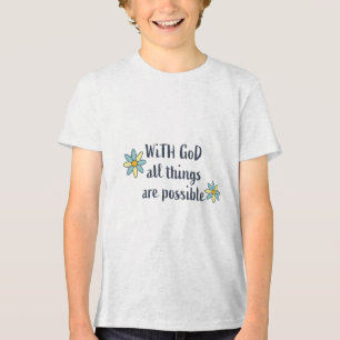 With God All Things Are Possible - Christian Tri-Blend Shirt
