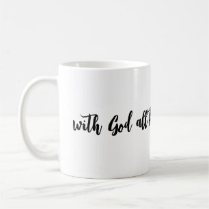 With God all things are possible Christian verse Coffee Mug