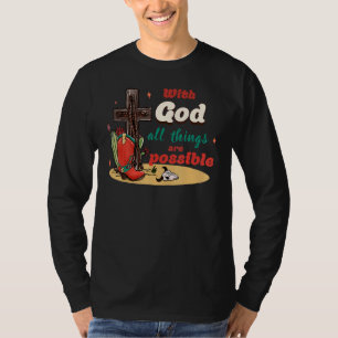 With God All Things Are Possible Christmas Country T-Shirt