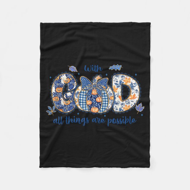 With God All Things Are Possible Coquette Pumpkin  Fleece Blanket (Front)