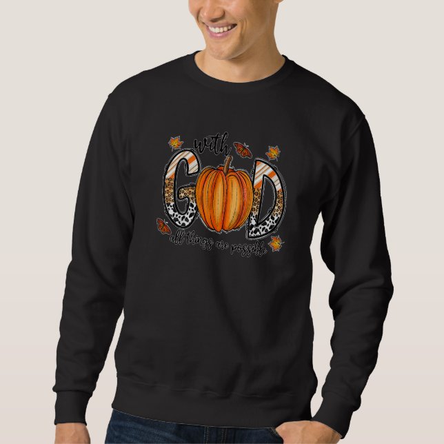 With God All Things Are Possible Fall Pumpkins Leo Sweatshirt (Front)