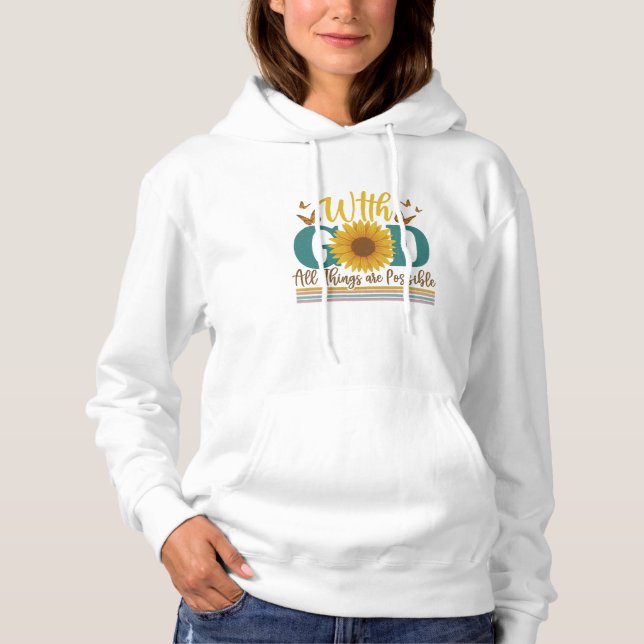With God all things are possible Hoodie (Front)