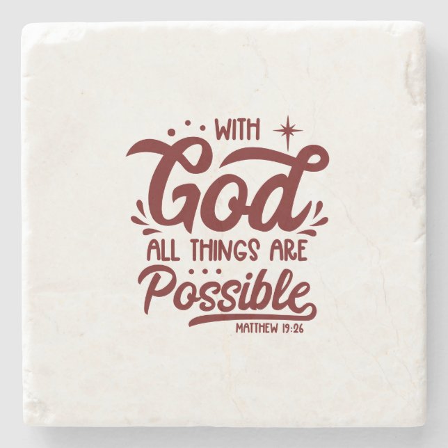 With God All Things Are Possible Mathew 19:26 Stone Coaster (Front)