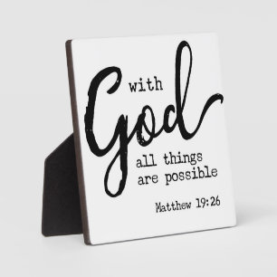 With God all things are possible Matthew 19:26 Plaque