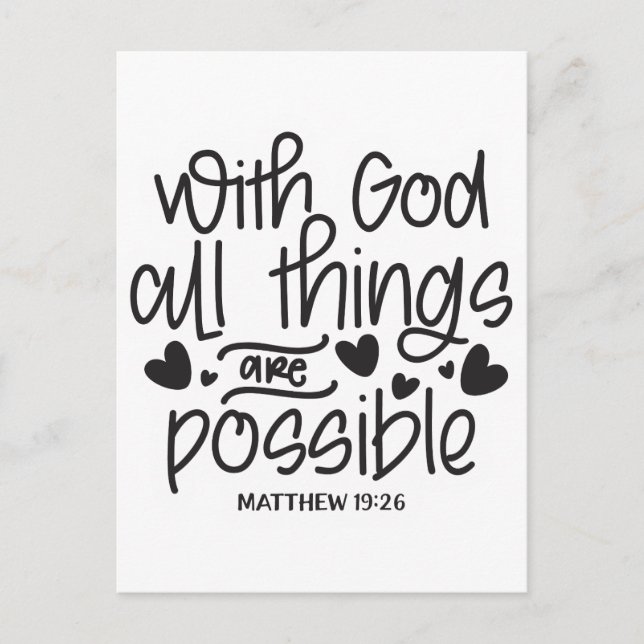 With God all things are possible. Matthew 19:26 Postcard (Front)