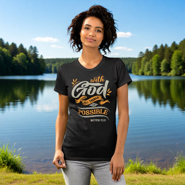 With God All Things Are Possible Matthew 19:26 T-Shirt (Creator Uploaded)