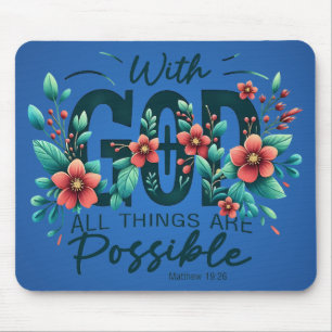 With God All Things Are Possible Mouse Pad