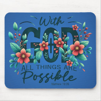 With God All Things Are Possible Mouse Pad