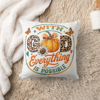 With God Everything Is Possible Cushion
