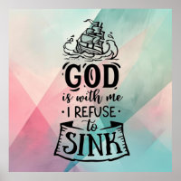With God I refuse to sink