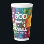 With God Matthew 19-26 Latte Mug<br><div class="desc">With God Matthew 19-26 Bible Verse. With God All things are Possible.  Add your name.  Add this image to other products.  Add your own text too.</div>