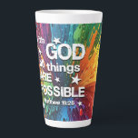 With God Matthew 19-26 Latte Mug<br><div class="desc">With God Matthew 19-26 Bible Verse. With God All things are Possible.  Add your name.  Add this image to other products.  Add your own text too.</div>