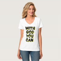 With God You Can Faith Based Womens V-Neck