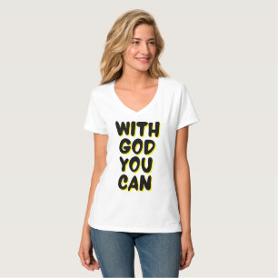 With God You Can Faith Based Womens V-Neck T-Shirt