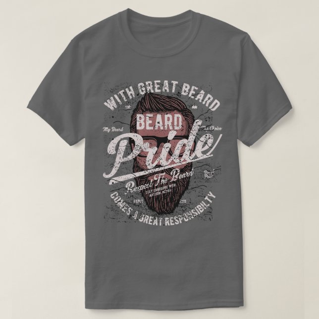 With Great Beard Comes A Great Responsibility 2 T-Shirt (Design Front)