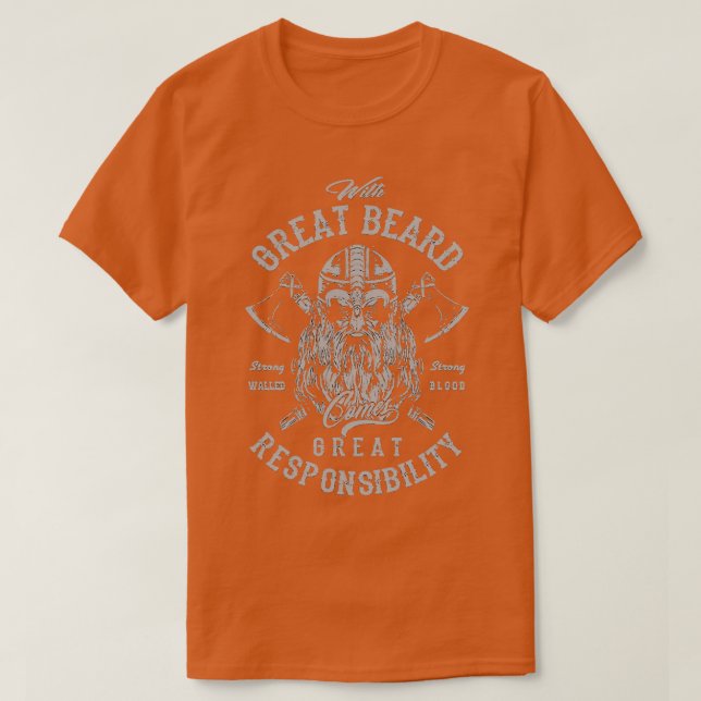 With Great Beard Comes Great Responsibility Scandi T-Shirt (Design Front)