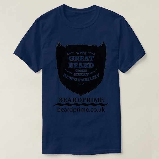 With great beard comes great responsibility T-Shirt (Design Front)