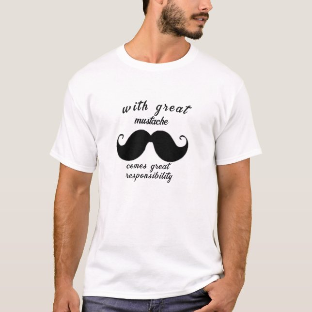With great moustache comes great responsibility Hi T-Shirt (Front)