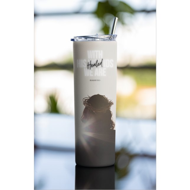 WITH HIS WOUNDS WE ARE Healed Thermal Tumbler (Creator Uploaded)
