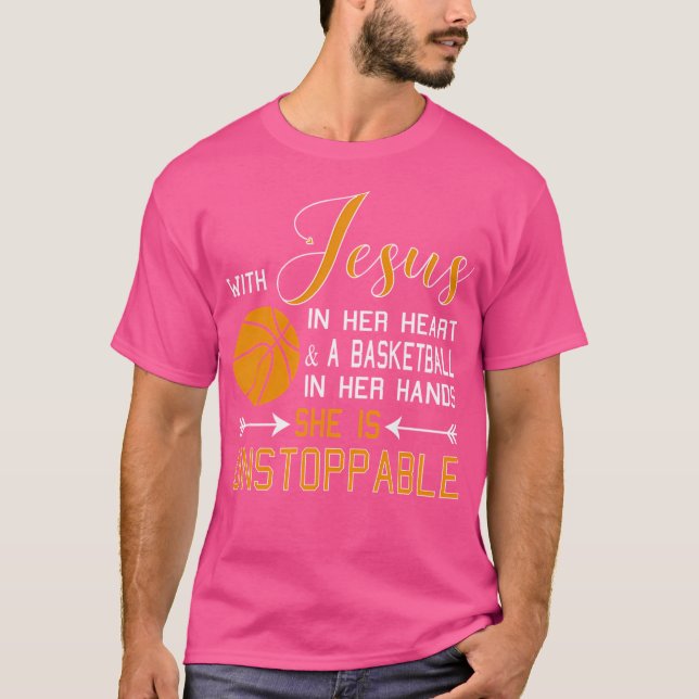 With Jesus In Her Heart  A Basketball In Her Hands T-Shirt (Front)