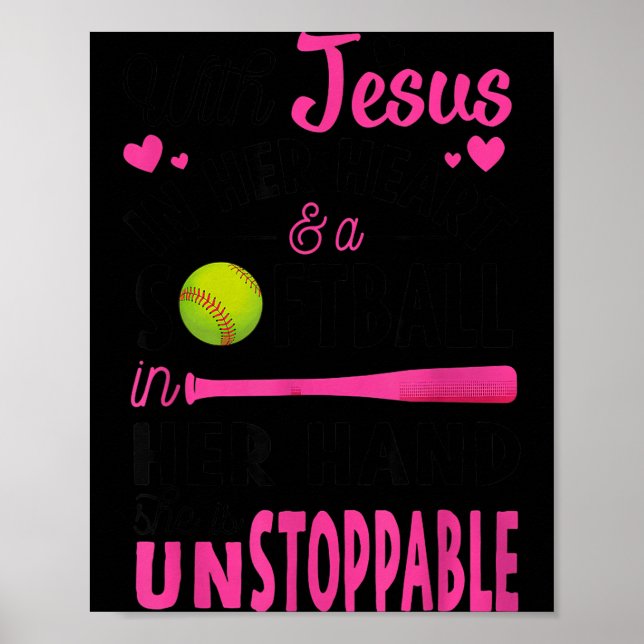 With Jesus In Her Heart And A Softball She Is Unst Poster (Front)