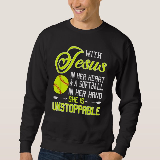 With Jesus In Her Heart And Softball In A Hand Uns Sweatshirt (Front)