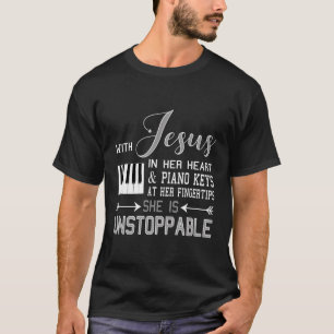 With Jesus In Her Heart Piano Keys At Her Fingerti T-Shirt