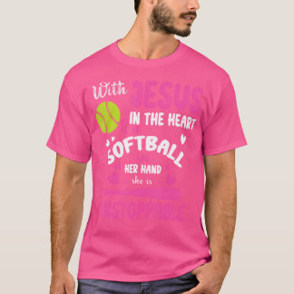 With Jesus In Her Heart Softball Her Hand She Is U T-Shirt