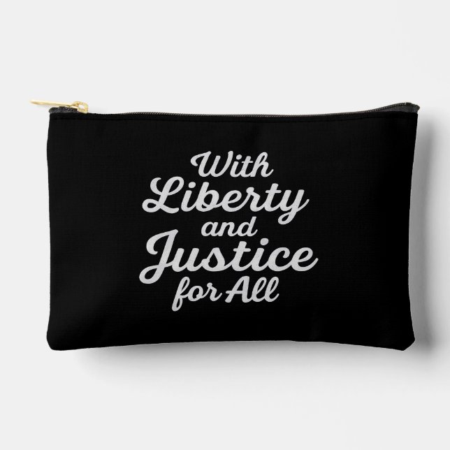 With Liberty and Justice for All Protest Freedom Accessory Pouch (Front)